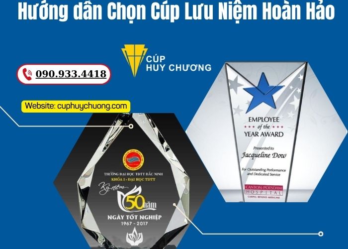 Hướng dẫn Chọn Cúp Lưu Niệm Hoàn Hảo