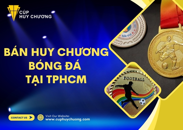 ban huy chuong bong da tai tphcm