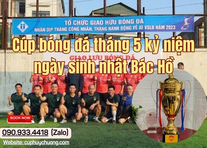 Cúp bóng đá tháng 5 kỷ niệm ngày sinh nhật Bác Hồ