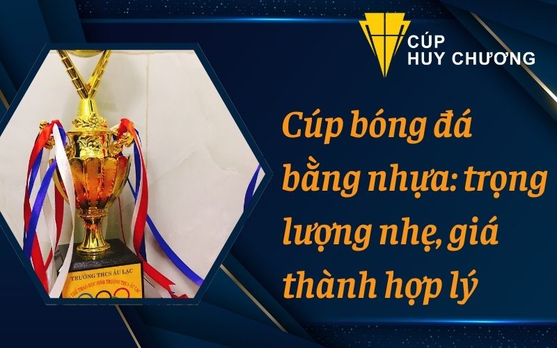 cúp bóng đá bằng nhựa