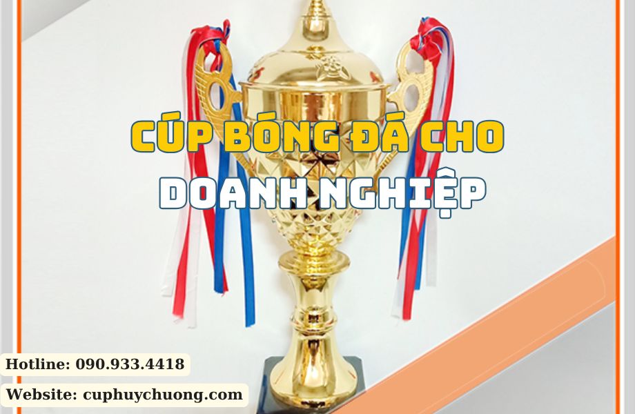 cúp bóng đá cho doanh nghiệp