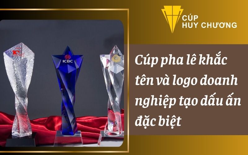 cúp pha lê khắc tên và logo doanh nghiệp